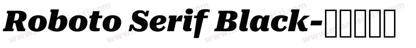 Roboto Serif Black字体转换